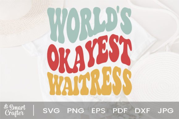Download World's Okayest Waitress Svg Wavy Design - Svg wavy design Collection